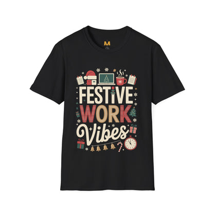 Festive Work Vibes T-Shirt
