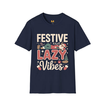 Festive Lazy Vibes T-Shirt