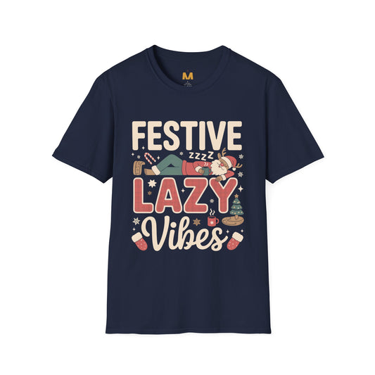 Festive Lazy Vibes T-Shirt