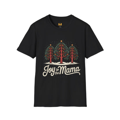 Joy to the Mama T-Shirt