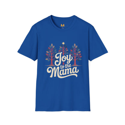 Joy to the Mama T-Shirt