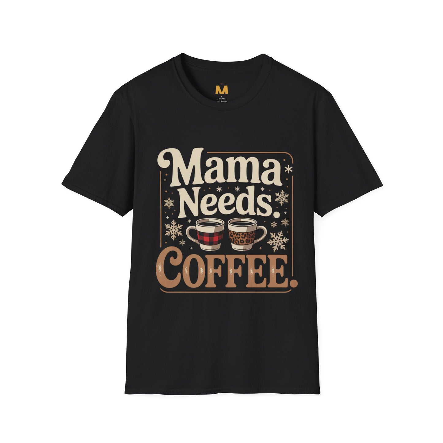 Mama Needs Coffee T-Shirt
