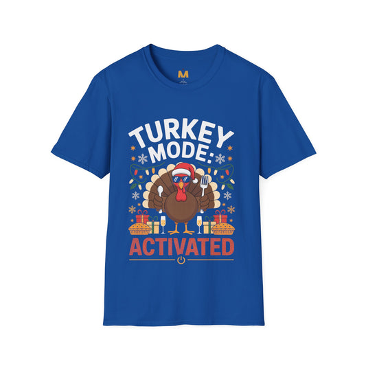 Turkey Mode Activated T-Shirt