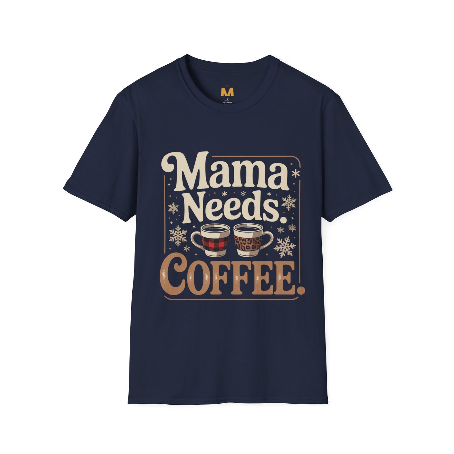 Mama Needs Coffee T-Shirt