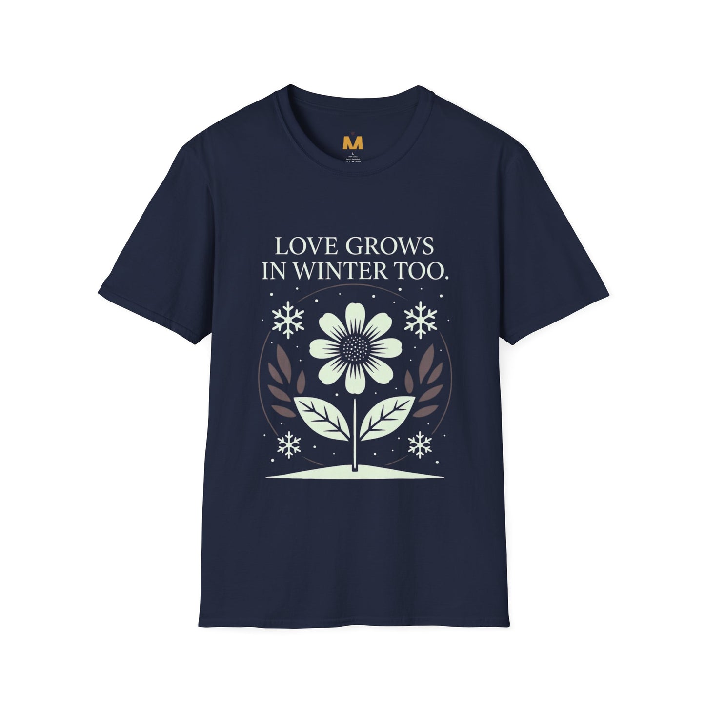 Love Grows in Winter Too T-Shirt