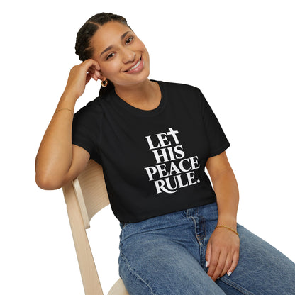 Let His Peace Rule T-Shirt