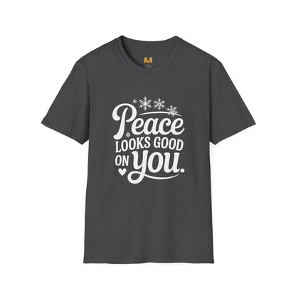 Peace Looks Good on You T-Shirt