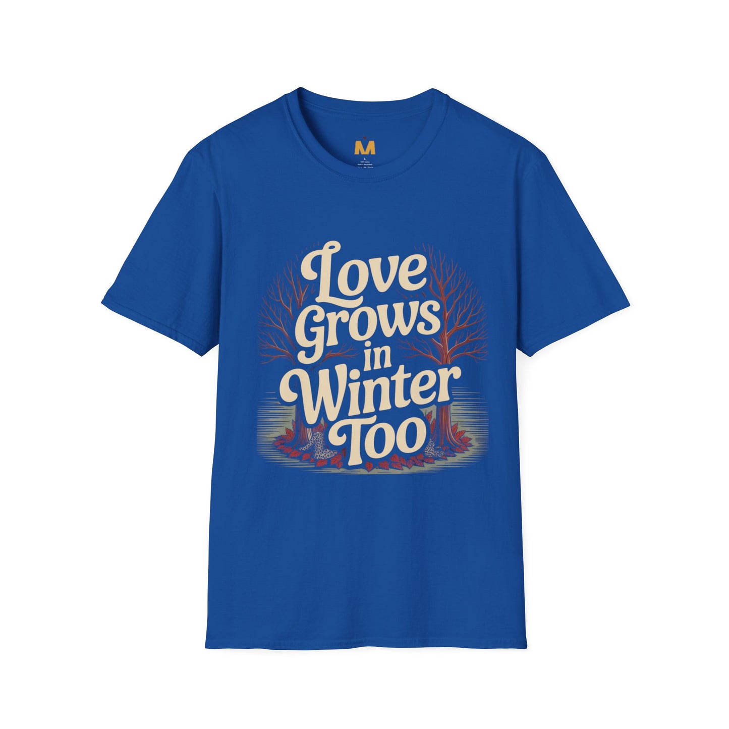 Love Grows in Winter Too T-Shirt