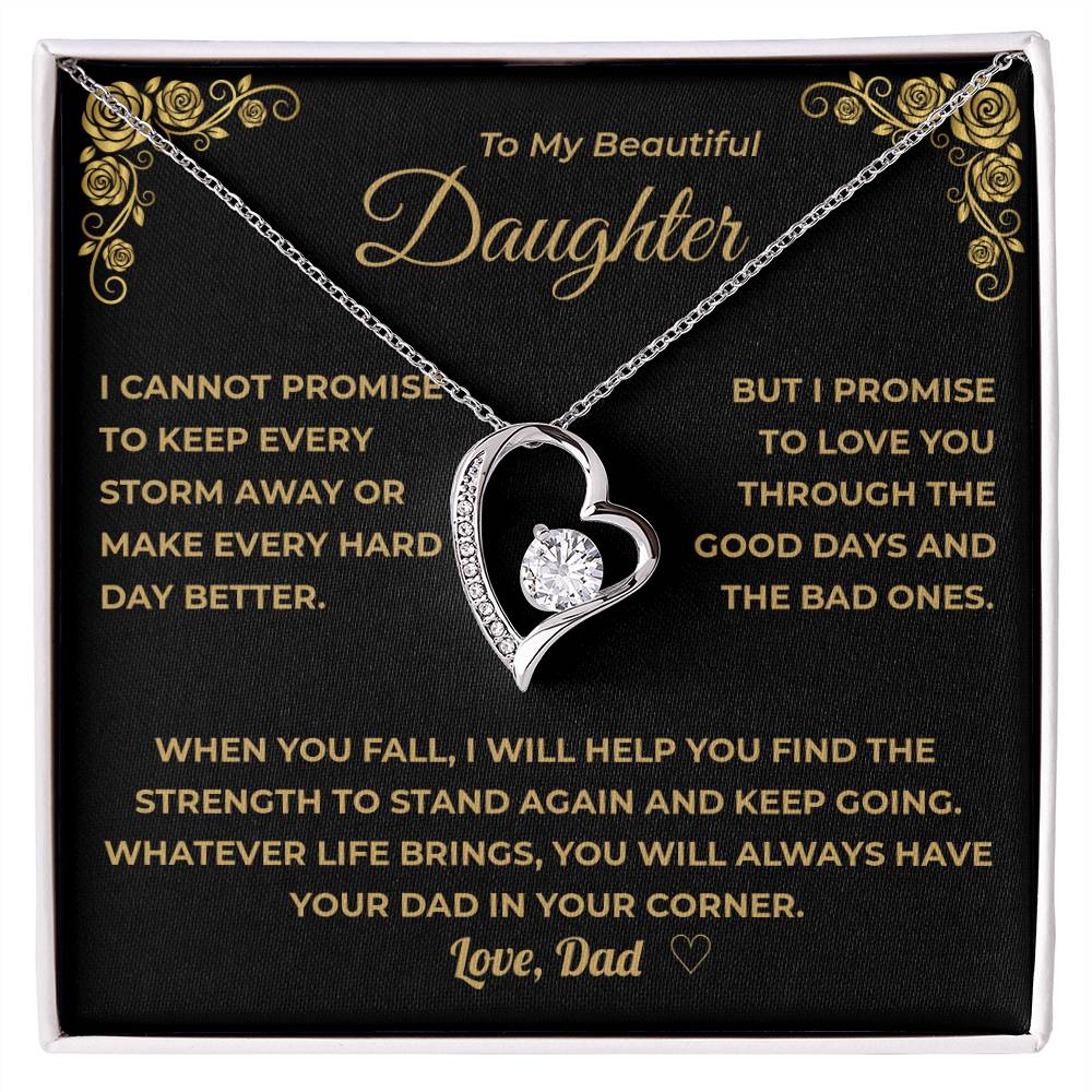 My Daughter -  You Will Always Have Your Dad In Your Corner.