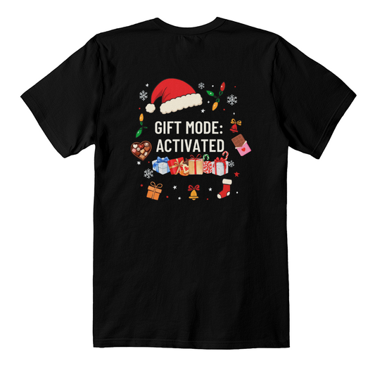 Gift Mode Activated Tshirt