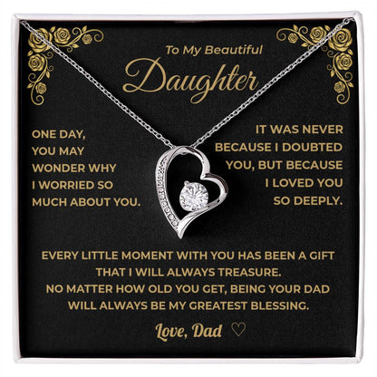 My Daughter - Being Your Dad Will Always Be My Greatest Blessing.