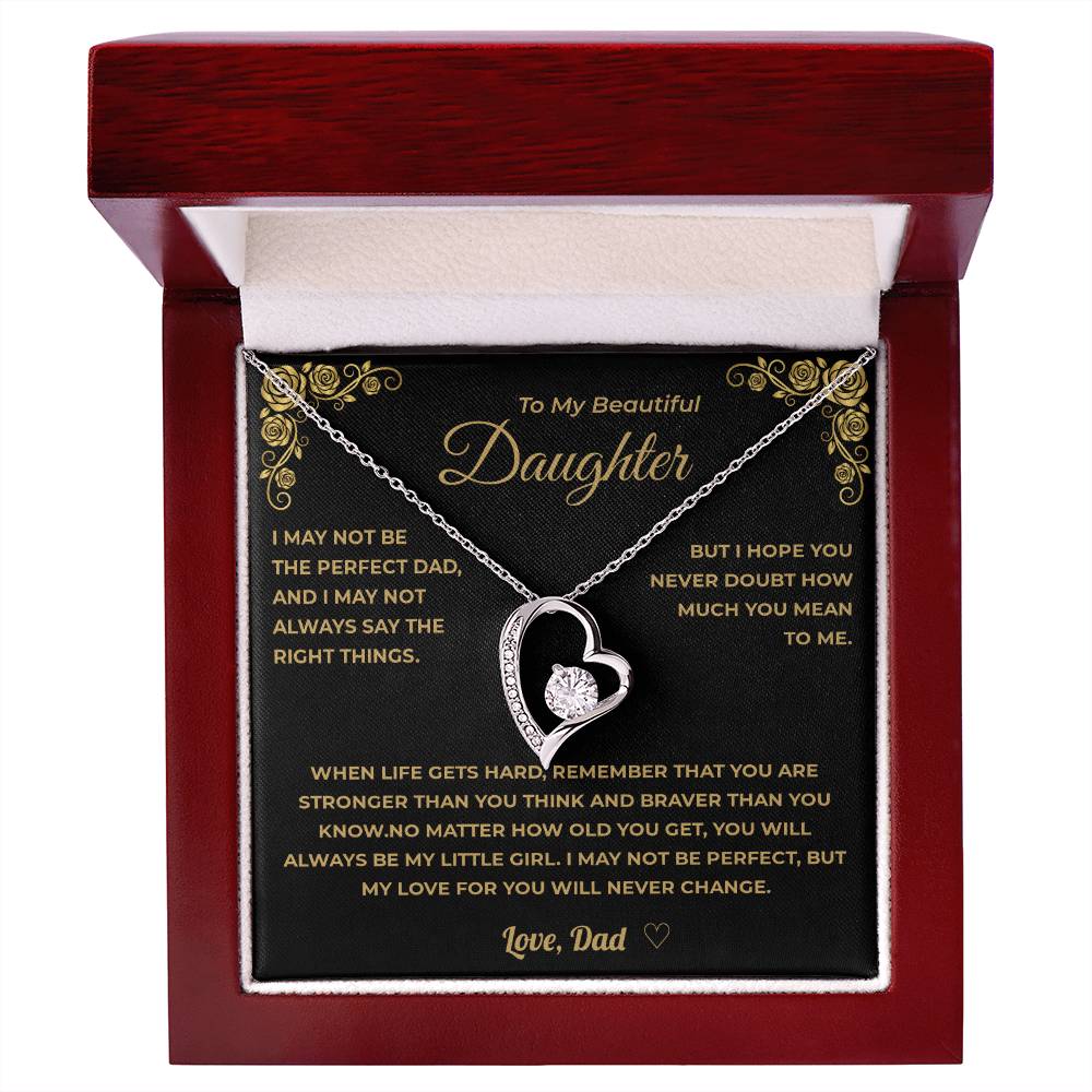 To My Daughter - My Love For You Will Never Change - Dad