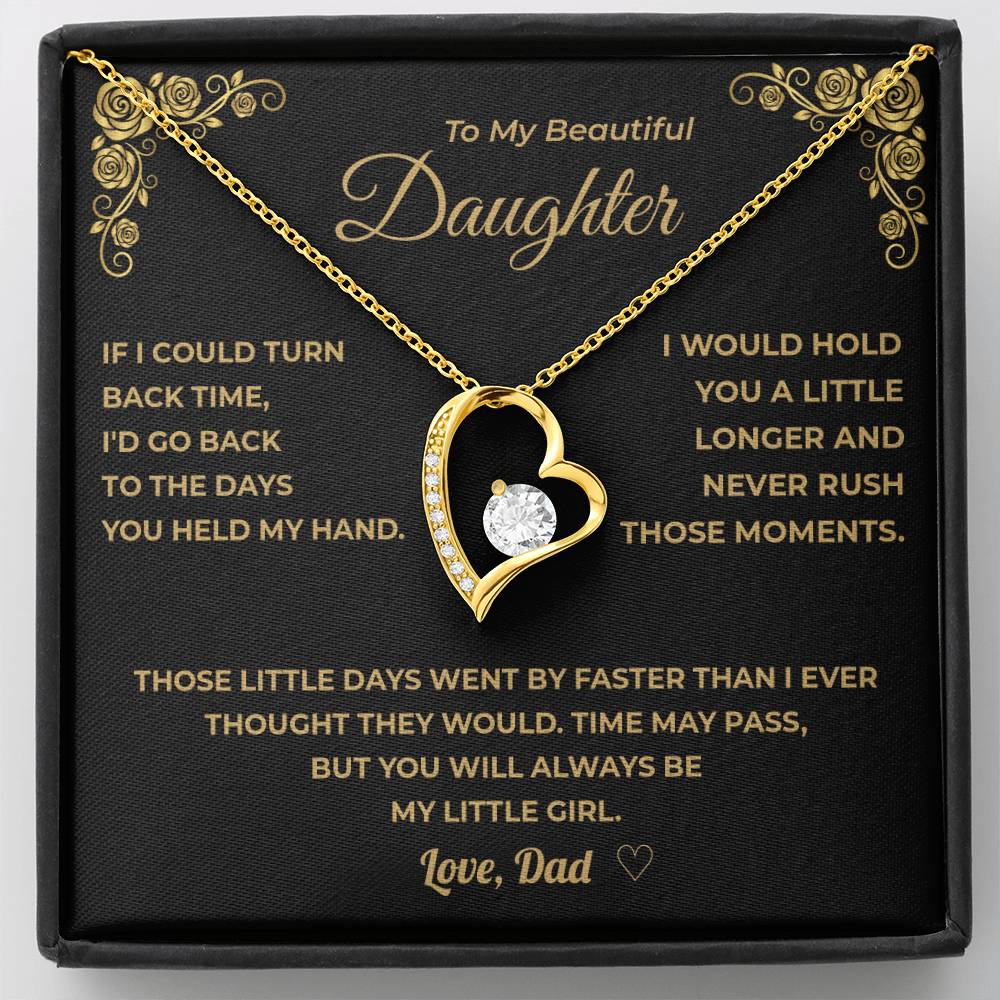My Daughter -   Time May Pass, But You Will Always Be My Little Girl.