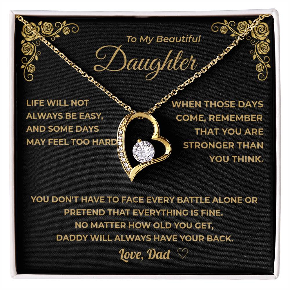 My Daughter - Daddy Will Always Have Your Back.