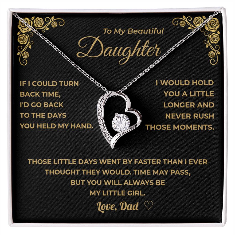 My Daughter -   Time May Pass, But You Will Always Be My Little Girl.