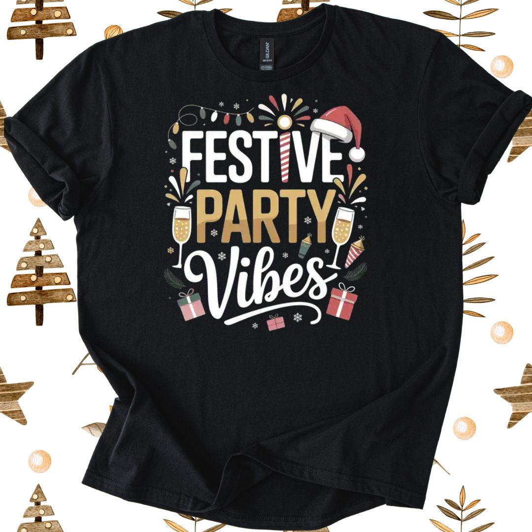 Festive Party Vibes T-Shirt