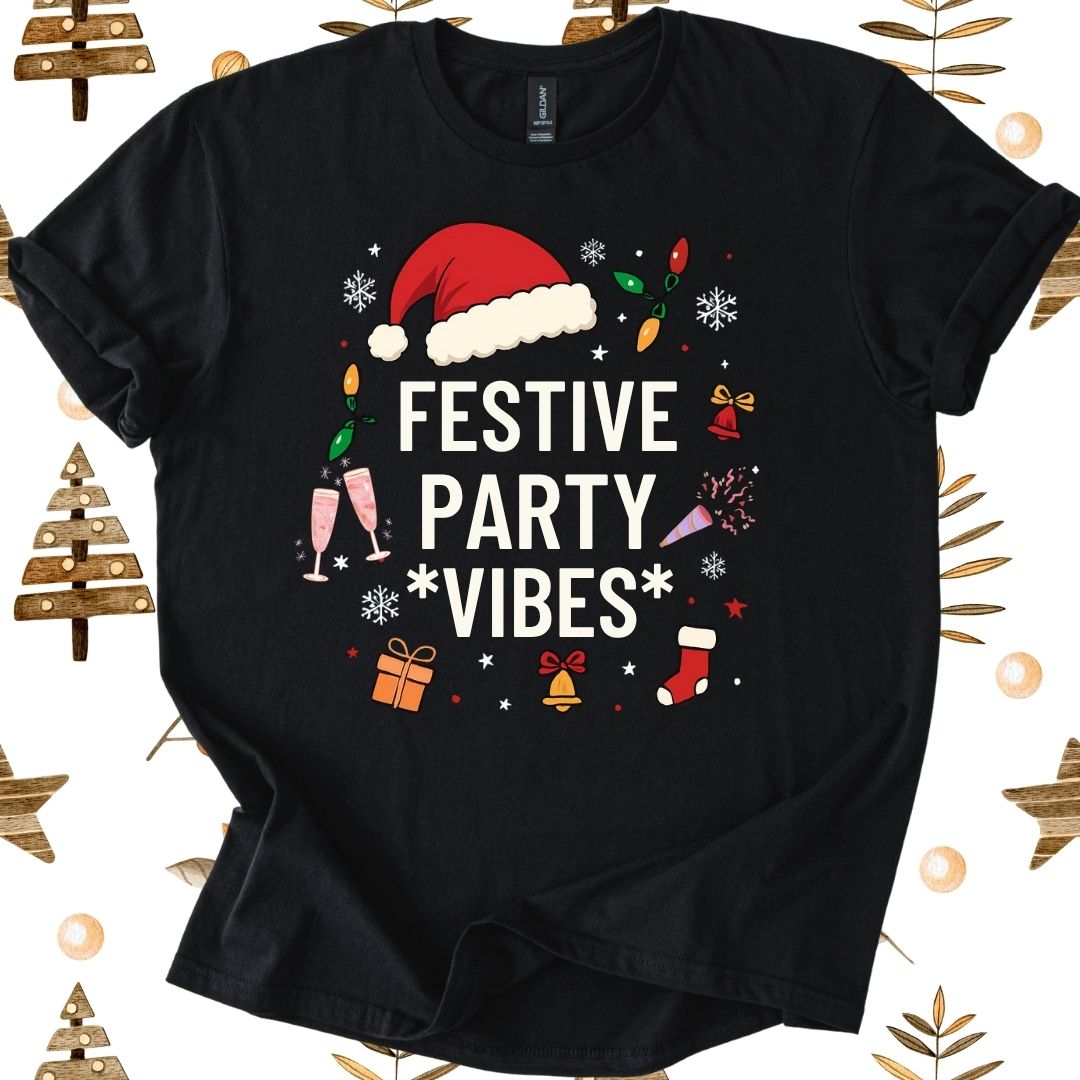 Festive Party Vibes T-Shirt