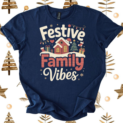 Festive Family Vibes T-Shirt