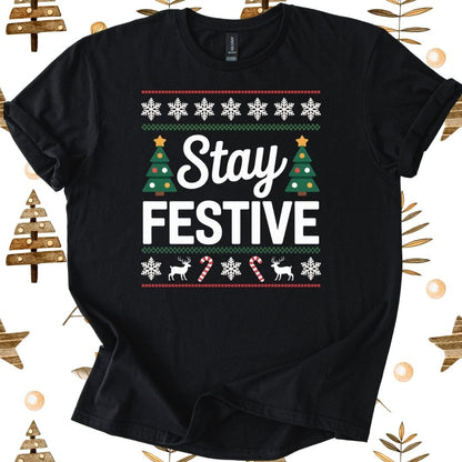 Stay Festive T-Shirt