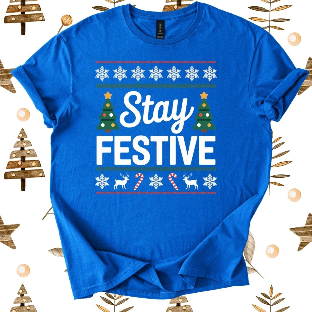 Stay Festive T-Shirt