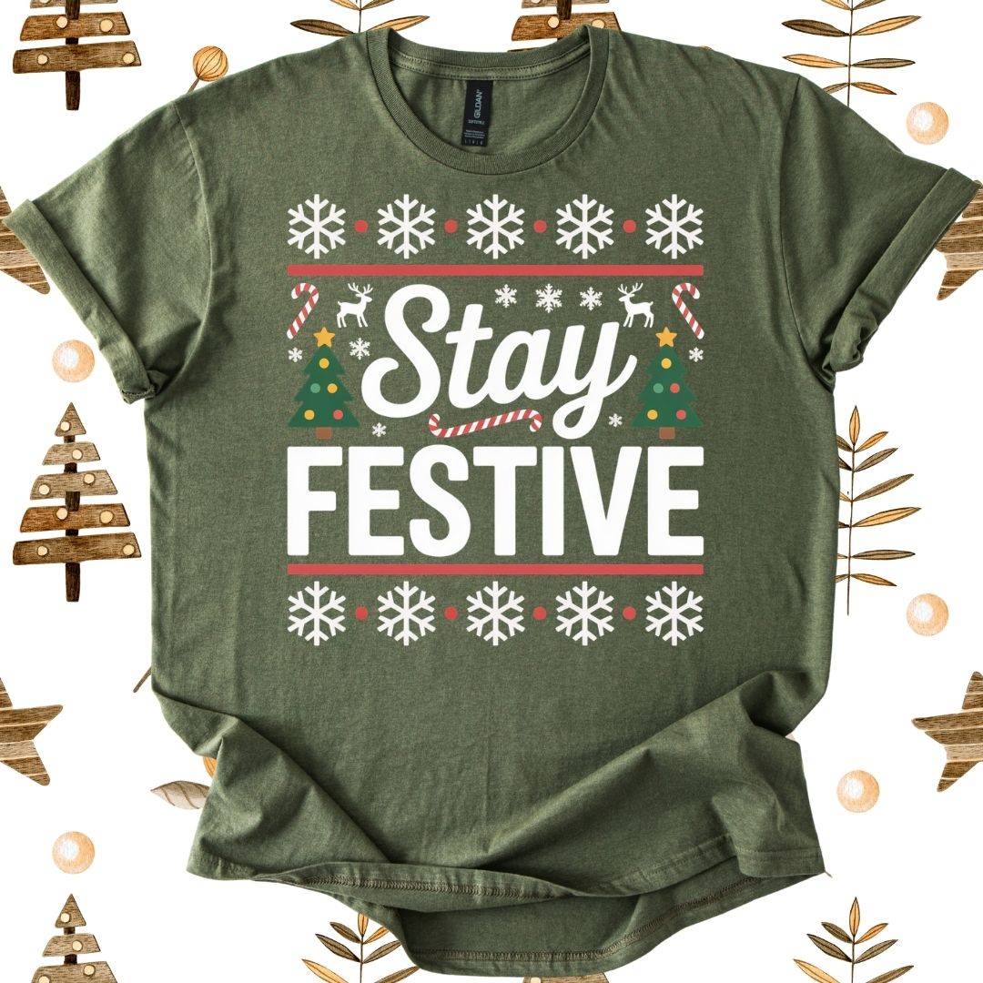 Stay Festive T-Shirt