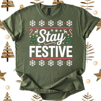 Stay Festive T-Shirt