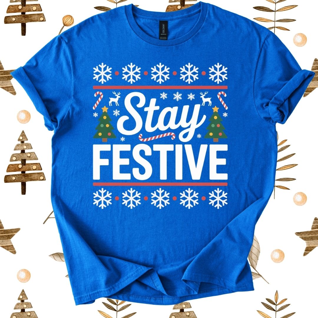Stay Festive T-Shirt