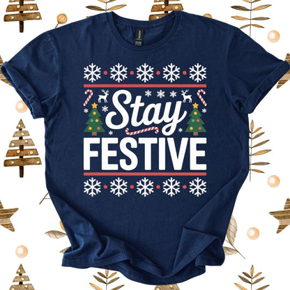 Stay Festive T-Shirt