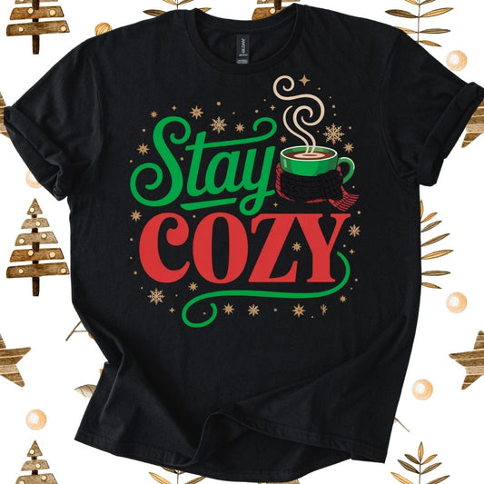 Stay Cozy T-Shirt