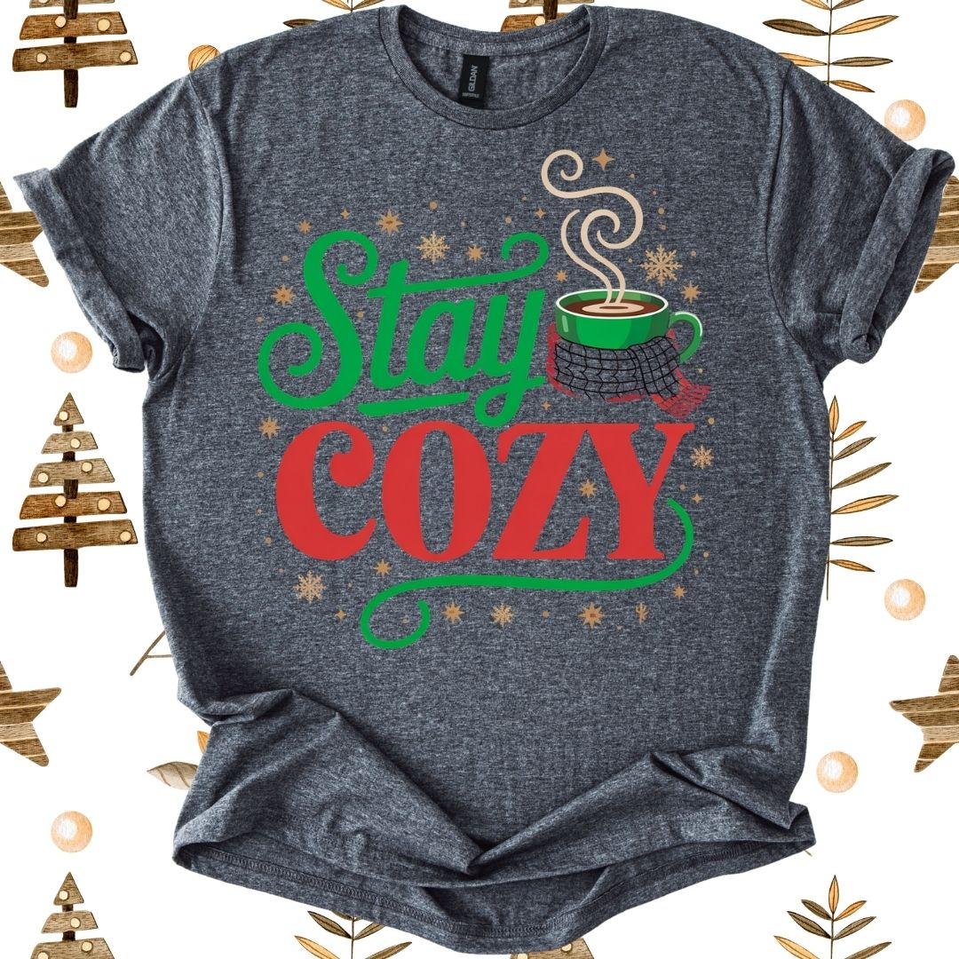 Stay Cozy T-Shirt