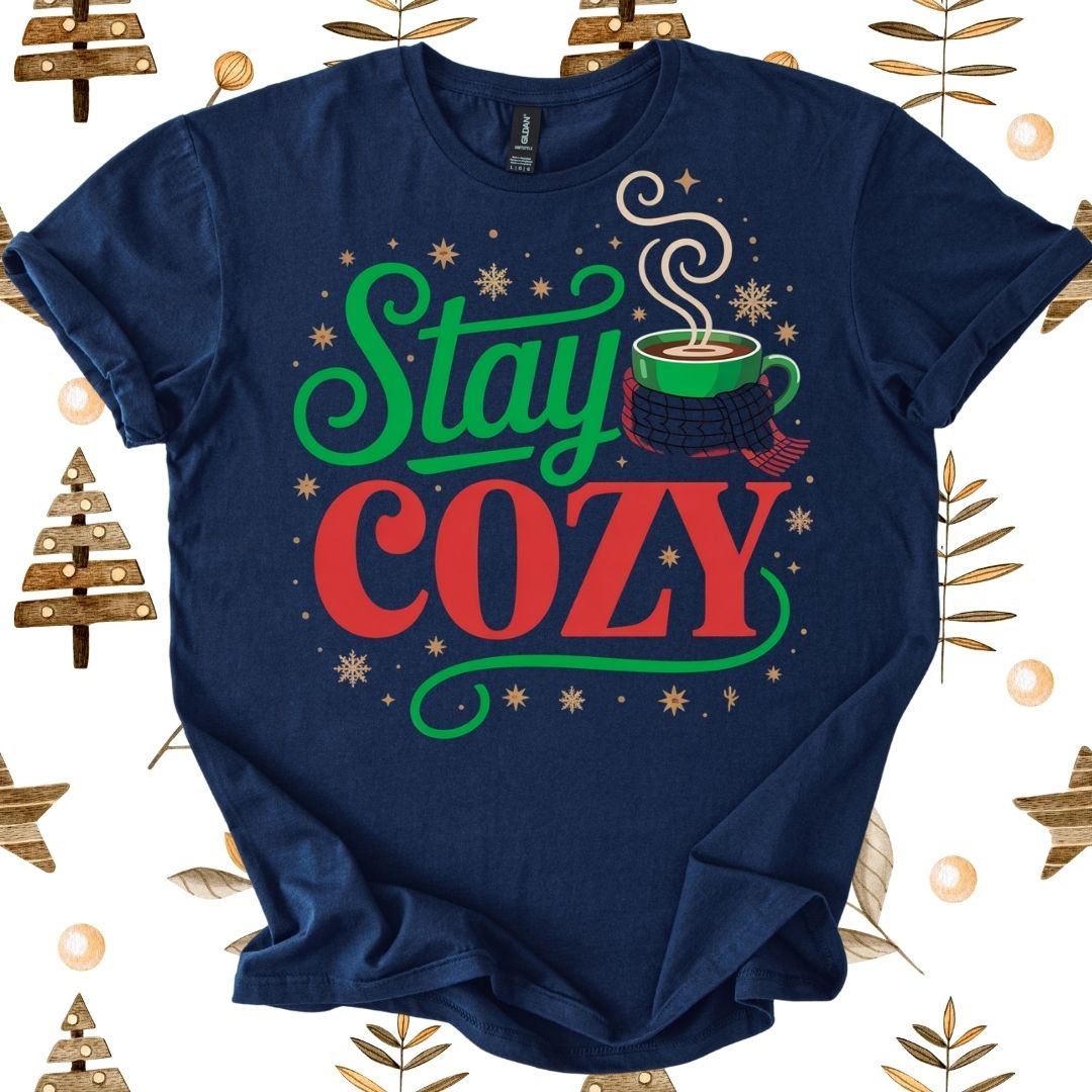 Stay Cozy T-Shirt