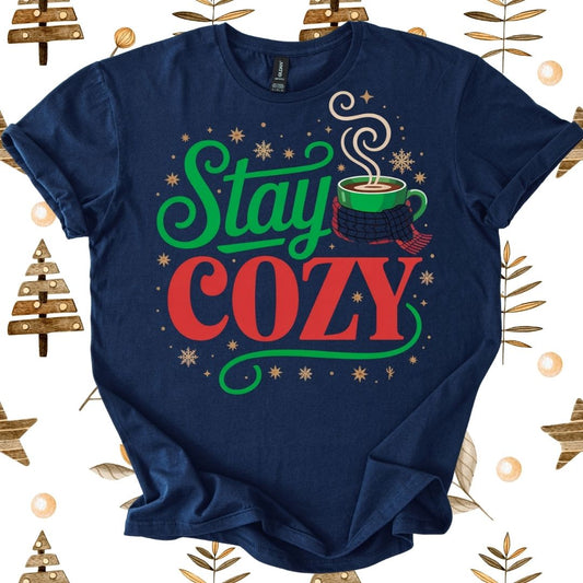 Stay Cozy T-Shirt