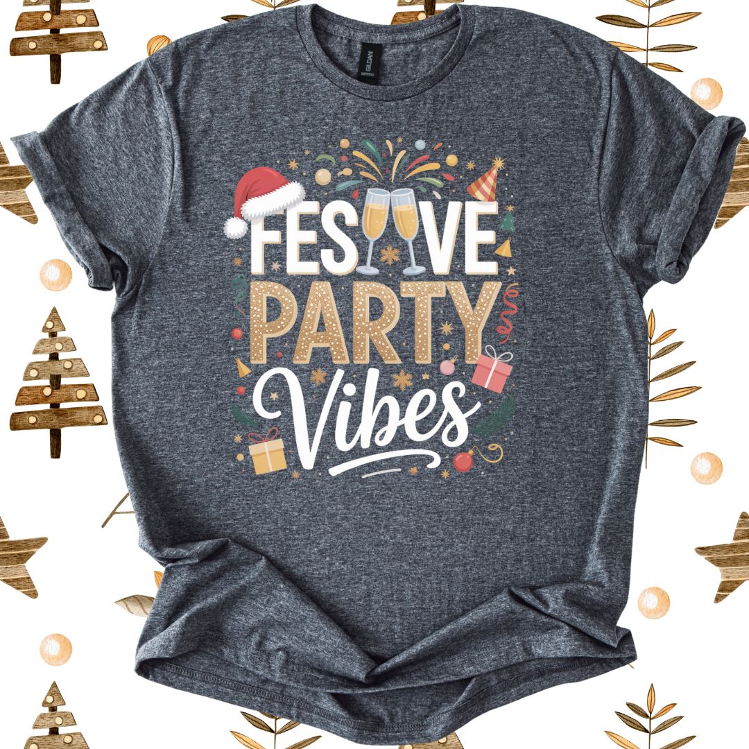 Festive Party Vibes T-Shirt