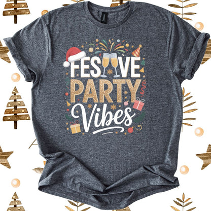 Festive Party Vibes T-Shirt